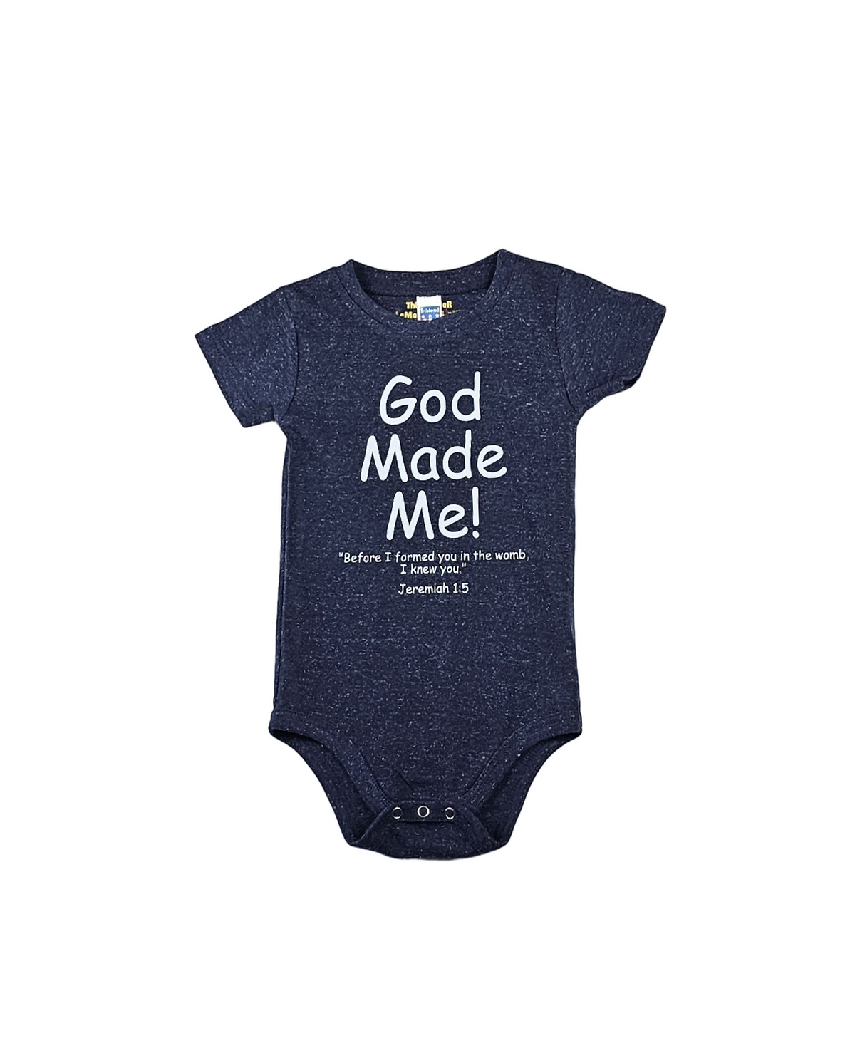 God Made Me Infant Onesie